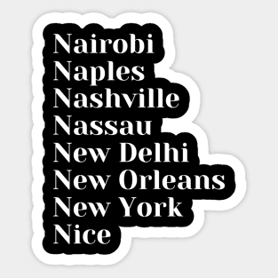 Cities starting with the letter, N, Mug, Pin, Tote Sticker